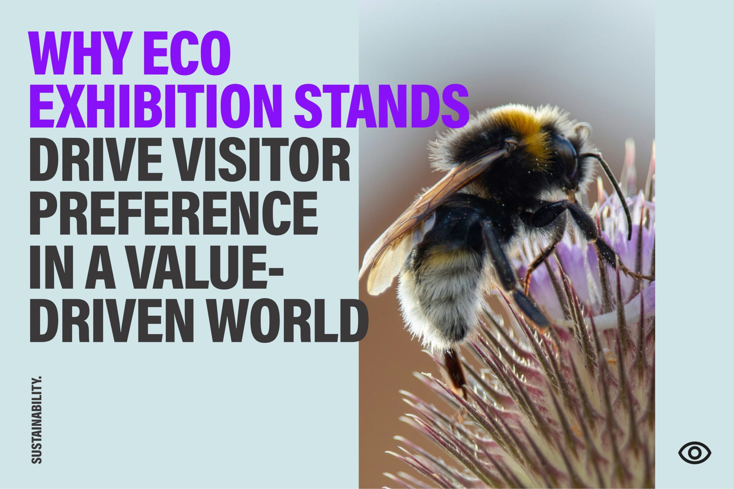 Why Eco Exhibition Stands drive visitor preference in a value-driven world, Sustainability Category blog thumbnail